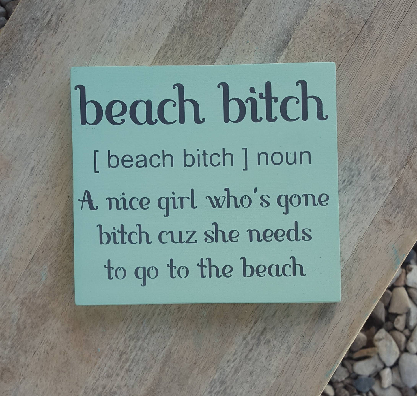 Beach Bitch Wood Sign – Funny Coastal Decor for Beach Lovers