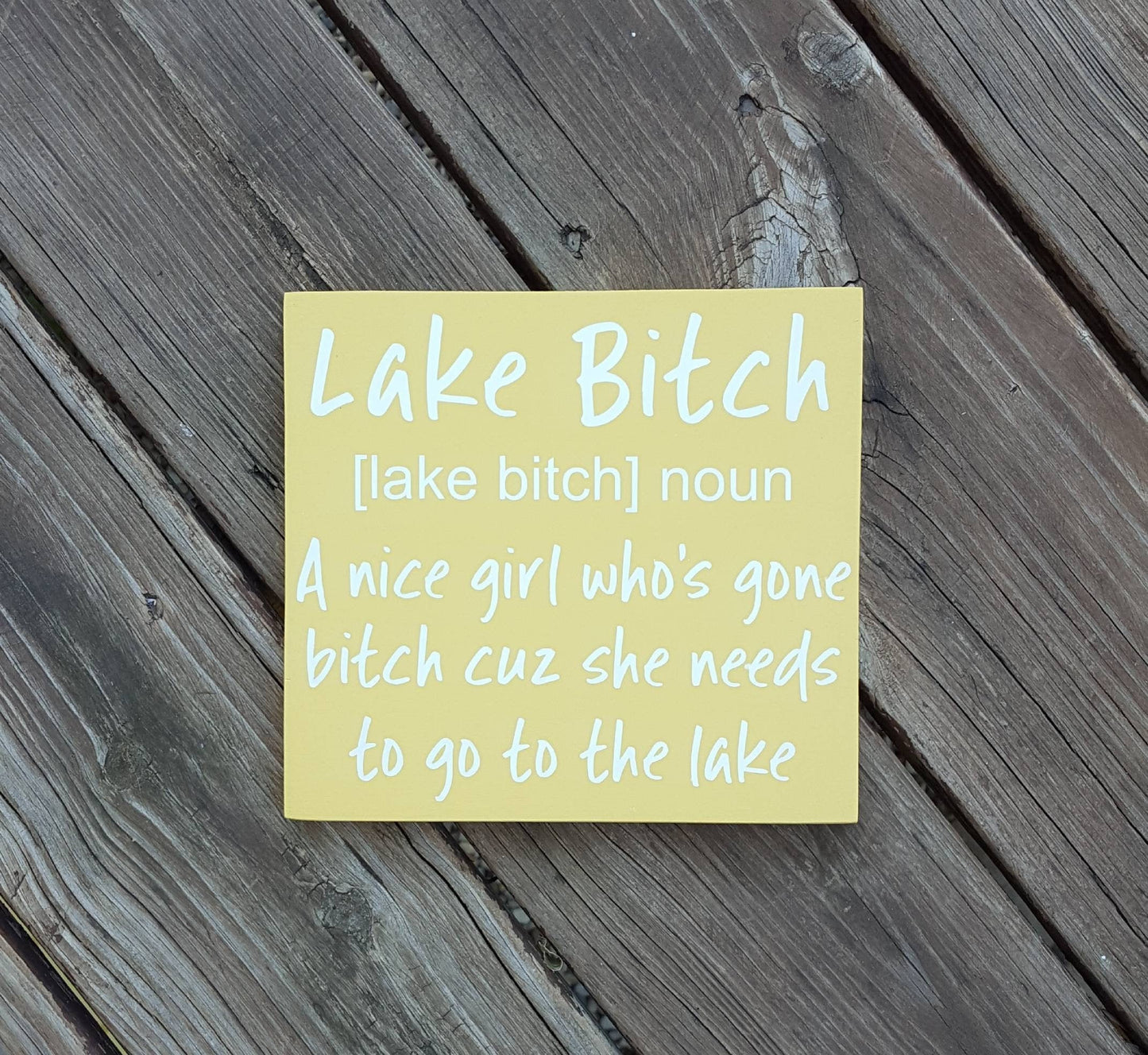 Lake Bitch Wood Sign – Funny Lake House Decor