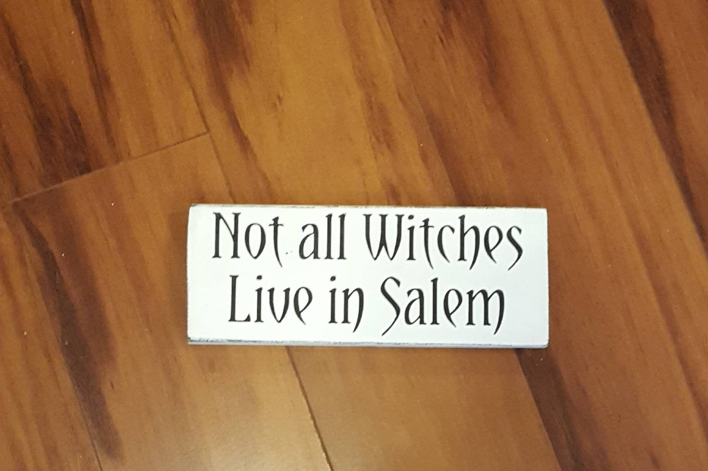 Not All Witches Live in Salem – Hand-Painted Halloween Wood Sign for Spooky Season Decor
