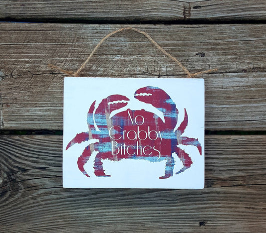 “No Crabby Bitches Allowed” Funny Beach House Sign – Hand-Painted Decor