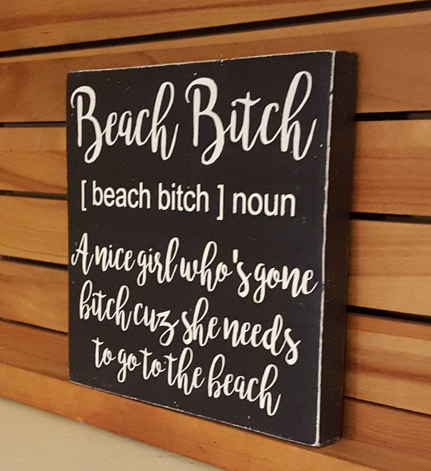 Beach Bitch Definition Sign – Funny Coastal Decor