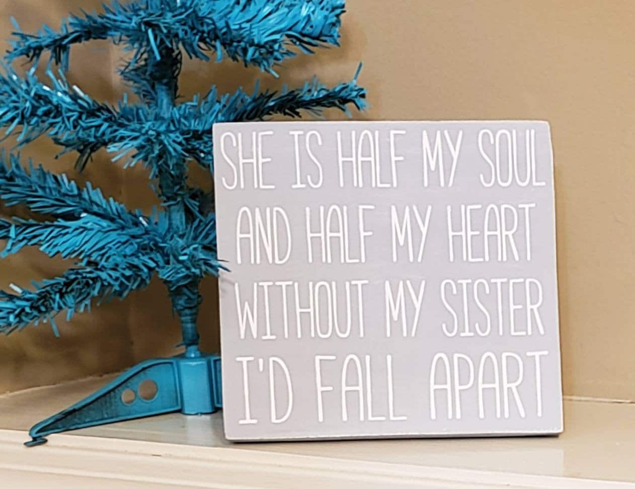 Sister Quote Wood Sign – Best Seller Hand-Painted Gift for Sisters, Friends & Soul Sisters