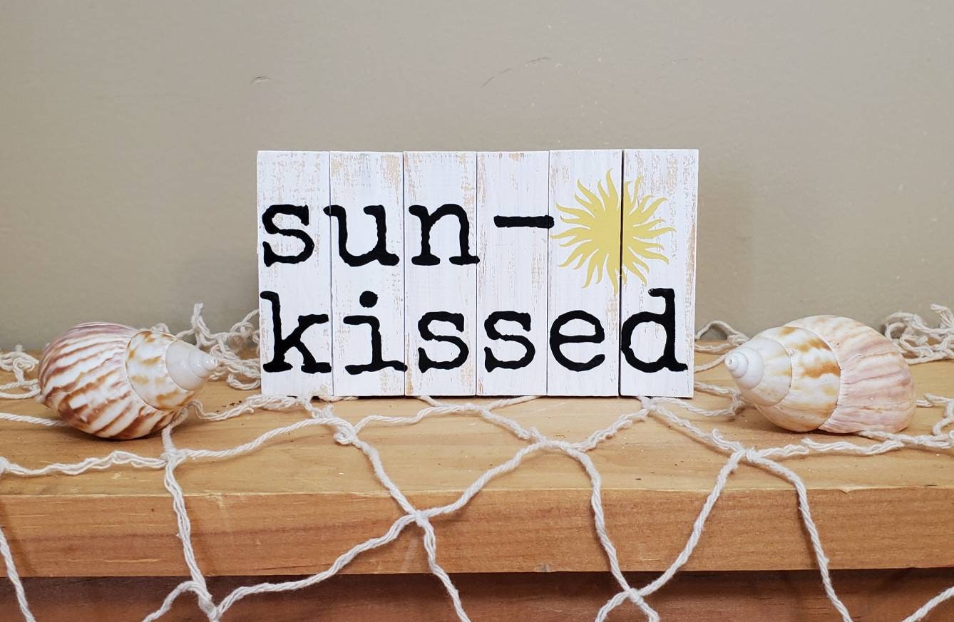 Sunkissed Wood Sign – Hand-Painted 3x6 Coastal Shelf Sitter for Summer or Beach Decor
