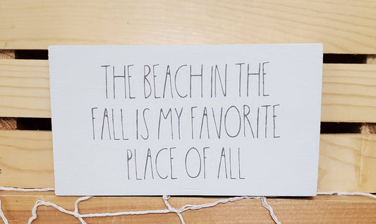 The Beach in the Fall Is My Favorite Place of All – Hand-Painted Coastal Fall Wood Sign