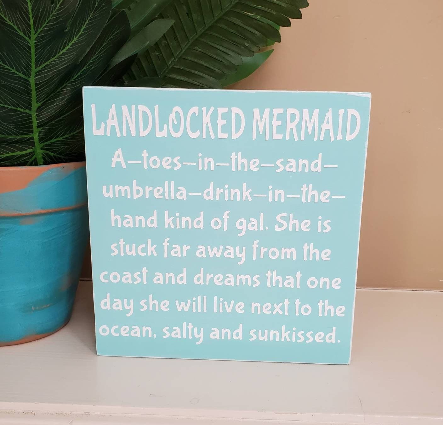 Landlocked Mermaid Wood Sign – Hand-Painted Coastal Quote Decor for Beach Lovers