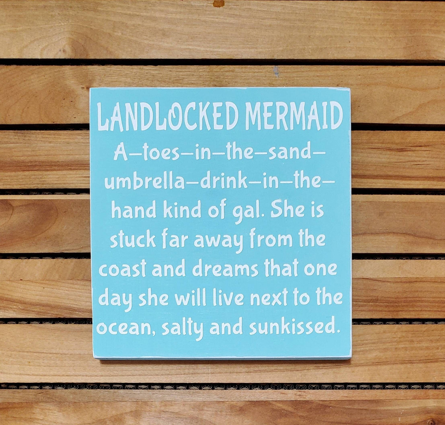 Landlocked Mermaid Wood Sign – Hand-Painted Coastal Quote Decor for Beach Lovers