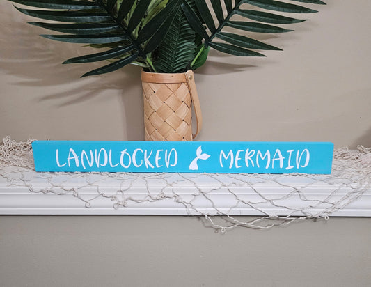 Landlocked Mermaid | Coastal Wooden Sign