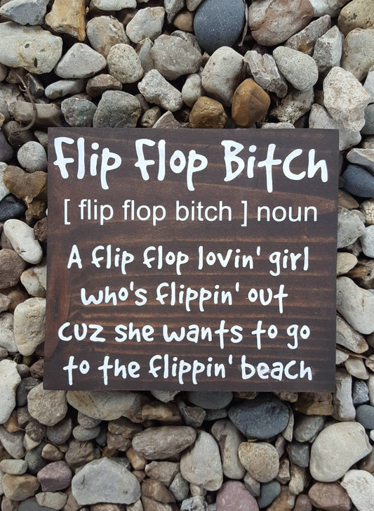 Flip Flop Bitch Wood Sign – Funny Hand-Painted Beach Decor for Sassy Summer Vibes