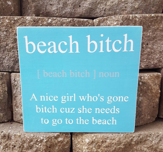 Turquoise Beach Bitch Wood Sign – Funny Coastal Decor for Beach Lovers