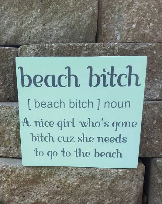 Beach Bitch Wood Sign – Funny Coastal Decor for Beach Lovers