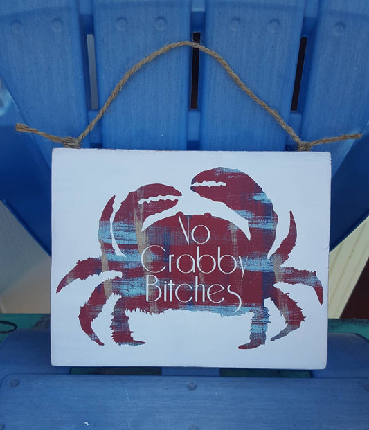 “No Crabby Bitches Allowed” Funny Beach House Sign – Hand-Painted Decor