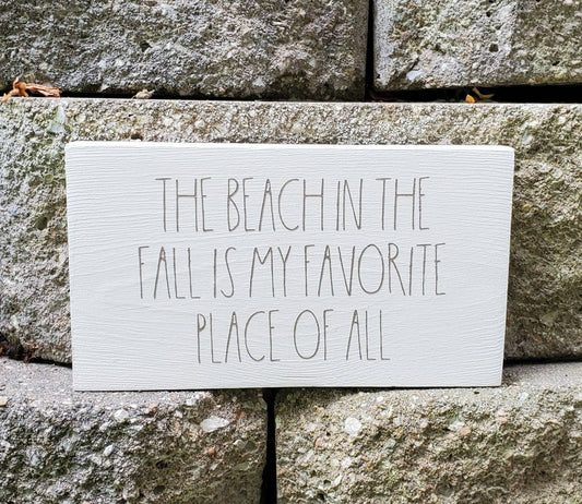 The Beach in the Fall Is My Favorite Place of All – Hand-Painted Coastal Fall Wood Sign